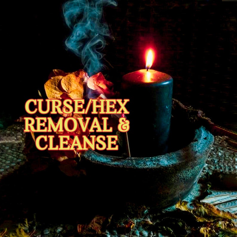 May include: A black candle burning in a dark bowl with smoke rising above it. The candle is surrounded by dried leaves and the text "CURSE/HEX REMOVAL & CLEANSE" is written in yellow letters.