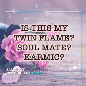 Psychic Tarot Reading: Twin Flame, Soulmate, or Karmic Connection