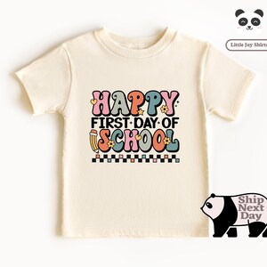 Happy First Day Of School Kids Shirt, First Day Of School Tee, Natural Back To School Toddler Shirt, Cute School Tee