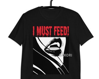 I Must Feed! Vampire Unisex T-Shirt, Grunge Clothing, Grunge Shirt,  Alt Clothing, Punk/Goth, Soft Grunge, Men/Women Gifts Halloween