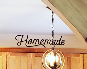 Metal Homemade Kitchen Sign/Homemade Word/Homemade/Housewarming Gift/Cursive Homemade/Kitchen Decor/Farmhouse Kitchen/Rustic Homemade