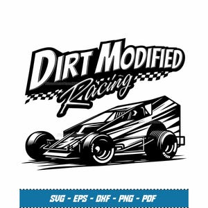 Pode incluir: Gráfico a preto e branco de um carro de corrida dirt modified. As palavras "Dirt Modified Racing" estão acima do carro em uma fonte arrojada e estilizada. O carro está inclinado, mostrando suas rodas e design. Opções de tipo de arquivo incluídas.
