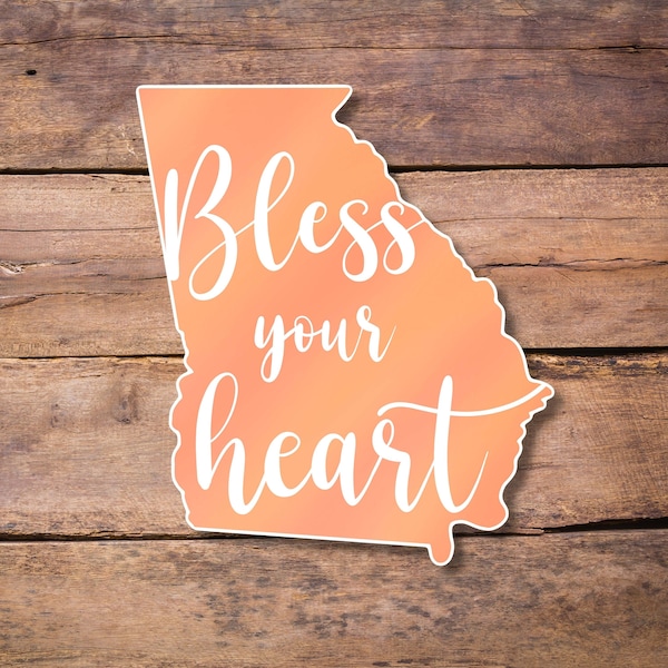 Bless Your Heart Sticker, Georgia Sticker, Southern Stickers, Southern Quotes, Southern Charm Sticker, Georgia Gifts, Homecoming Gifts
