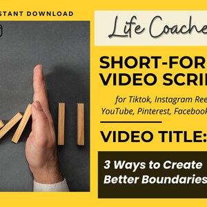 May include: A hand stops a row of wooden dominoes from falling. The image is captioned "3 Ways to Create Better Boundaries" and is labeled "Life Coaches Short-Form Video Script".