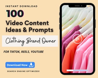 May include: A phone screen displaying a video preview of a clothing rack with colorful t-shirts hanging on hangers. The video is titled "100 Video Content Ideas & Prompts for Clothing Brand Owners". The text "Instant Download" and "Download Now" are also visible on the screen.