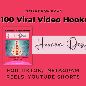 Könnte beinhalten: Ein pinkfarbener Grafik mit dem Text "100 Viral Video Hooks" und "Human Design". Das Bild enthält ein Buchcover mit dem gleichen Text und einem Diagramm. Der Text "FOR TIKTOK, REELS, SHORTS, VIDEO PINS" ist ebenfalls sichtbar.