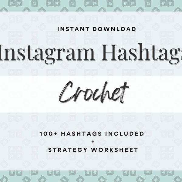 Crochet Instagram Hashtags Strategy and Planning Guide, Grow Followers, Social Media Content, Handmade Products, Crocheters, Crochet Lovers