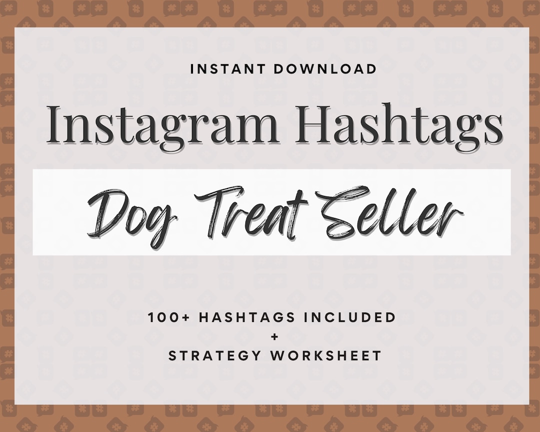 Dog Treat Instagram Hashtags Strategy and Planning Guide, Grow