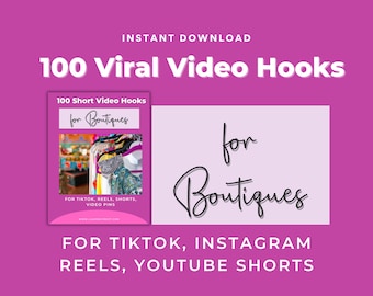May include: A pink and white graphic with the text "100 Viral Video Hooks for Boutiques" and "FOR TIKTOK, INSTAGRAM REELS, YOUTUBE SHORTS". The graphic also includes a smaller image of a book with the text "100 Short Video Hooks for Boutiques" and a photo of clothing on hangers.