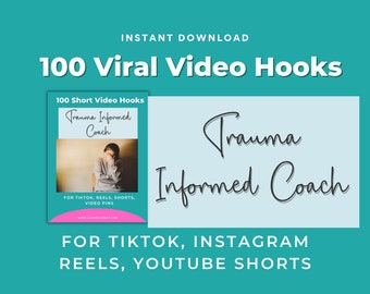 100 Viral Video Hooks: Trauma-Informed Coach Content (PDF)