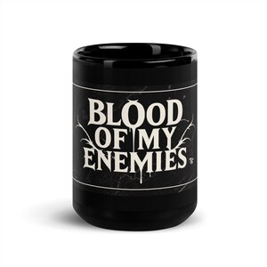 Mok met de tekst "Bloed van mijn vijanden" - Abyss Black
