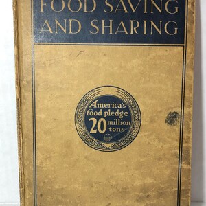 1918 &quot;Food Saving and Sharing&quot; Book