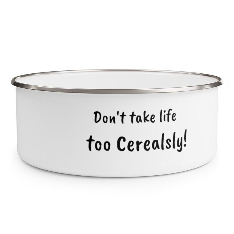 Giant Funny Cereal Bowl, Don't Take Life Too Seriously, Unique Gifts