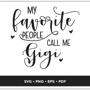 Favorite Gigi, SVG, EPS, png, pdf, Digital Download