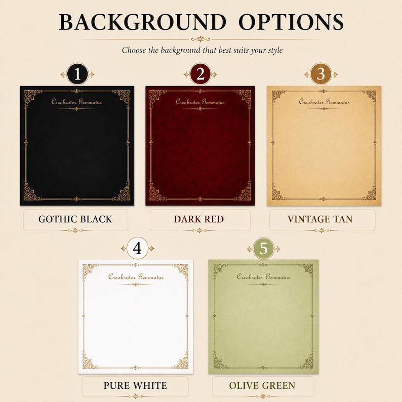 Puede incluir: Cinco opciones de fondo cuadradas numeradas del 1 al 5, con los colores Gothic Black, Dark Red, Vintage Tan, Pure White y Olive Green. Cada cuadrado tiene un borde dorado decorativo y el texto Creobrater Gemmatus arriba.