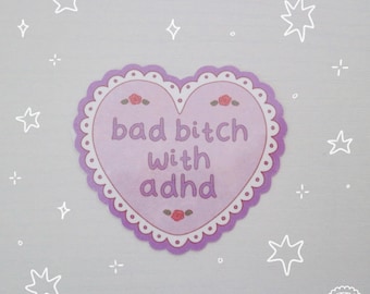 bad bitch with adhd holographic waterproof vinyl sticker | cute, pretty, funny, chronic illness, laptop, water bottle, decal
