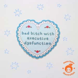 bad bitch with executive dysfunction waterproof holographic vinyl sticker