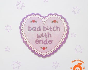 bad bitch with endometriosis holographic waterproof vinyl sticker