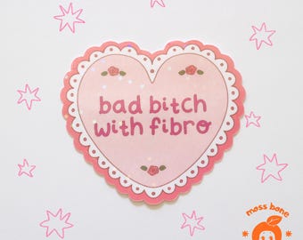 bad bitch with fibro holographic waterproof vinyl sticker