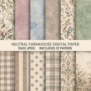 Puede incluir: Una colección de doce papeles digitales con patrones de granja neutros que incluyen estampados florales, cuadros vichy, rayas, lunares, cuadros escoceses y diseños de damasco en tonos apagados de rosa, azul, beige y verde con el texto NEUTRAL FARMHOUSE DIGITAL PAPER 12x12 JPEG INCLUDES 12 PAPERS.