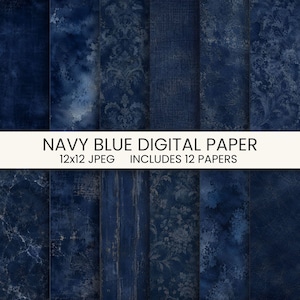Könnte beinhalten: Eine Sammlung von zwölf dunkelblauen digitalen Papieren mit verschiedenen Texturen und Mustern, darunter Aquarellwaschungen, Damast, Holzmaserung und florale Motive. Der Text NAVY BLUE DIGITAL PAPER 12x12 JPEG INCLUDES 12 PAPERS ist zentriert.