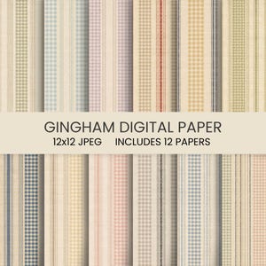 May include: A collection of twelve digital papers featuring gingham and striped patterns in various muted colors. The text GINGHAM DIGITAL PAPER 12x12 JPEG INCLUDES 12 PAPERS is centered across the middle of the vertical pattern strips.