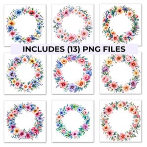 May include: Nine watercolor floral wreath designs in various colors, including pink, blue, yellow, and orange. Each wreath is arranged in a circular shape. The text "INCLUDES (13) PNG FILES" is displayed across the center.