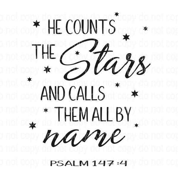 He Counts The Stars And Calls Them By Name PNG SVG JPEG