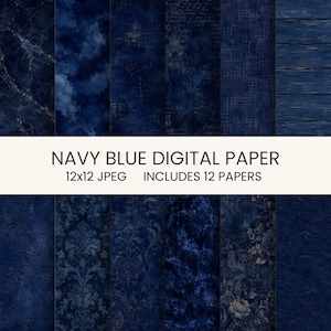 Puede incluir: Una colección de doce papeles digitales azul marino con varias texturas que incluyen mármol, vetas de madera, tela, patrones florales y estampados de damasco. El texto NAVY BLUE DIGITAL PAPER 12x12 JPEG INCLUDES 12 PAPERS está centrado.