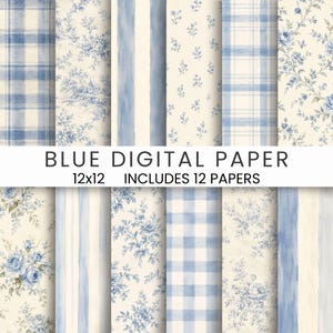 May include: A set of 12 digital papers, each 12x12 inches, showcasing a variety of patterns. Designs include blue and cream plaid, floral, and striped motifs. The text "BLUE DIGITAL PAPER" is visible across the image.