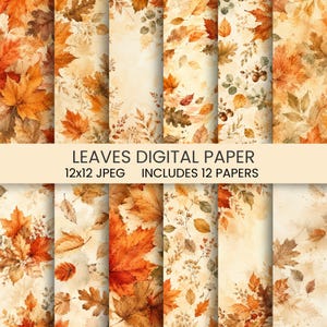 May include: A collection of twelve digital papers featuring watercolour illustrations of autumn leaves in shades of orange, brown, and yellow. The text LEAVES DIGITAL PAPER 12x12 JPEG INCLUDES 12 PAPERS is printed across the centre of the image.