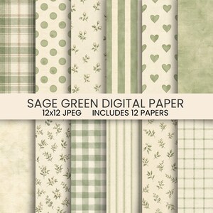 Puede incluir: Una colección de doce papeles digitales en color verde salvia con varios patrones que incluyen cuadros, lunares, capullos de rosa, rayas verticales, corazones, vichy y ramitas botánicas. El texto dice SAGE GREEN DIGITAL PAPER 12x12 JPEG INCLUDES 12 PAPERS.