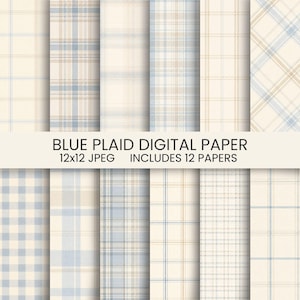 May include: A collection of twelve digital papers featuring various blue and beige plaid patterns. The text on the image reads: BLUE PLAID DIGITAL PAPER, 12x12 JPEG, INCLUDES 12 PAPERS. The designs include gingham, tartan, and grid styles.