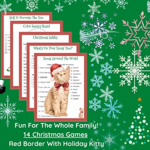 May include: A set of 14 printable Christmas games featuring a red border and a cute kitty illustration. The games include "Roll to Decorate the Tree", "Color Santa's Beard", "Christmas Adlibs", "What's on Your Xmas Tree?" and "Xmas Around the World".