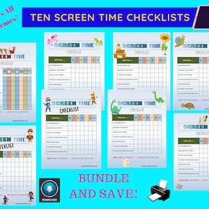 May include: Ten printable screen time checklists for children. Each checklist features a different theme with colourful illustrations. The checklists include activities like brushing teeth, playing outside, and reading for 30 minutes. The text on the checklists says "Screen Time Checklist".