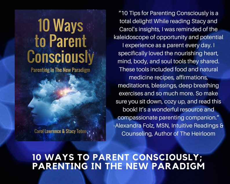 10 Ways To Parent Consciously: Parenting In The New Paradigm image 2