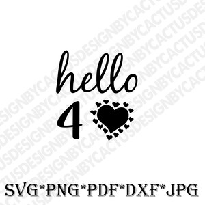 Ciao Fourty Svg, 40 ° compleanno Svg, Regalo di compleanno Svg, Camicia 40 anni Svg, Silhouette, Compleanno, Dxf, Png, File Cricut, Vettore, Stencil