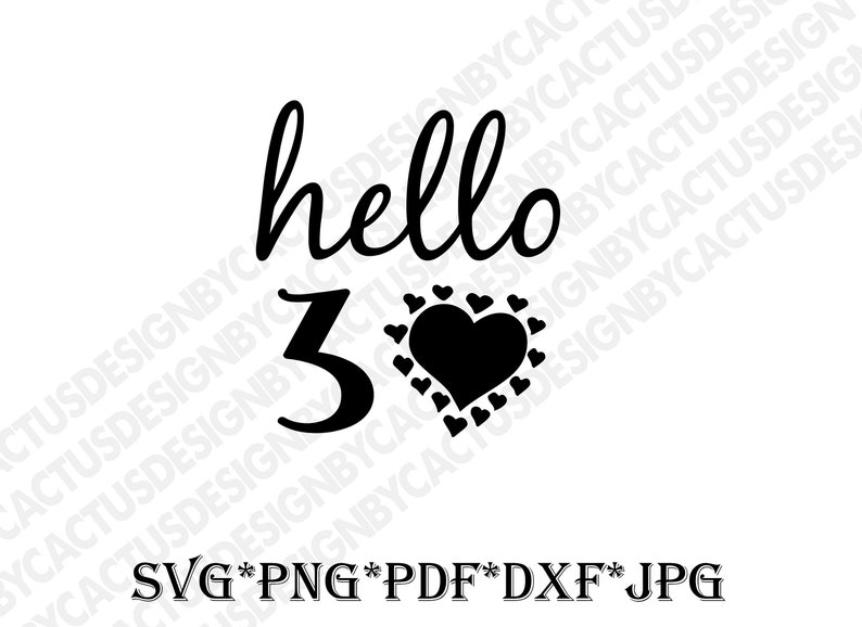 Hello Thirty Svg, 30th Birthday Svg, Birthday Gift Svg, 30 Years Old ...