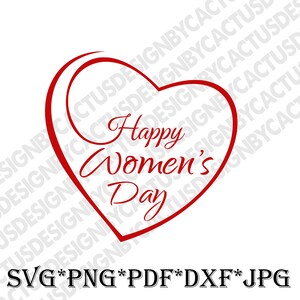 Happy Woman’s Day SVG, Woman’s Day SVG, 8 March SVG, Feminine Svg, Feminine Symbol, Feminism,Silhouette, Svg, Dxf, Png,Vector, Stencil
