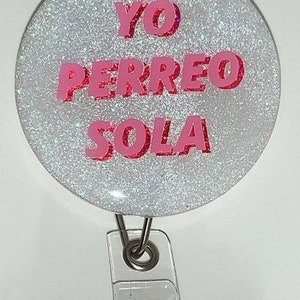 Yo Perreo Sola Badge Reel / Bad Bunny Badge Reel