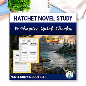 May include: A Hatchet Novel Study 19 Chapter Quick Checks educational resource featuring a yellow and red aeroplane flying over a lake and mountains. The document includes printed worksheets with text and a small logo at the bottom right corner.