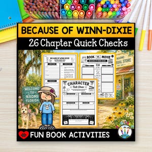 May include: A set of educational worksheets titled Because of Winn-Dixie 26 Chapter Quick Checks. The pages feature black and white text, a cartoon character in a hat, a dog, and a scene of a general store in Florida. The design includes yellow borders.