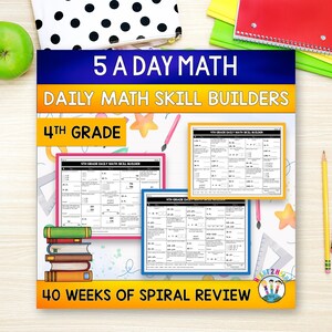 May include: A 4th grade math educational resource titled 5 A Day Math Daily Math Skill Builders, featuring three worksheet pages with math problems, a stack of books illustration, and the text 40 Weeks of Spiral Review on a white background.