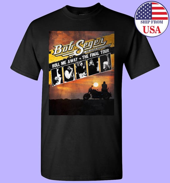 Bob Seger Singer Roll Me Away the Final Tour Gildan T-shirt USA