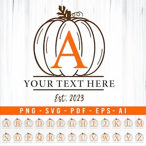 May include: A digital graphic design featuring a brown line-art pumpkin with a large orange letter A in the center. Below the pumpkin, the text reads YOUR TEXT HERE and EST. 2023. A row of smaller pumpkins with letters A through Z is at the bottom.