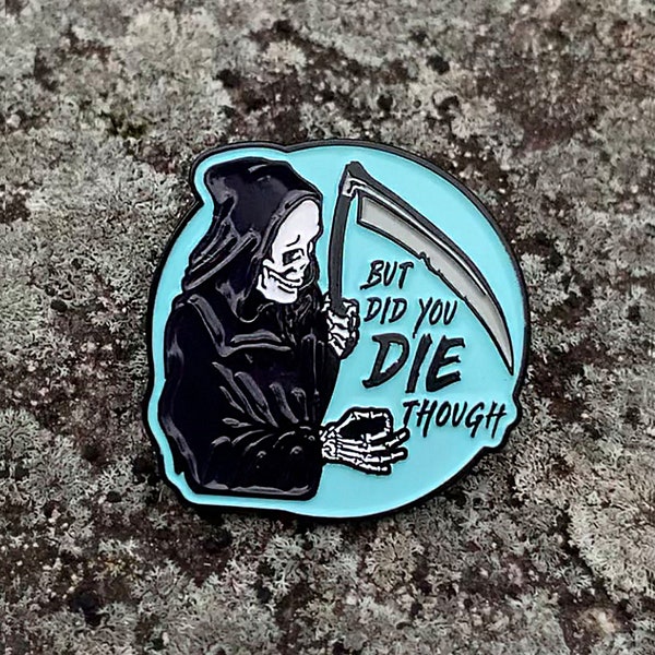 Grim Reaper Soft Enamel Lapel Pin - Red Pill Collection - The Hangover Quote Pin - Custom 1.25 Inches