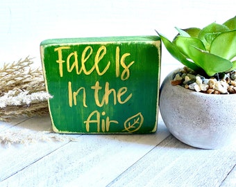 Fall Is In The Air Wood Sign / Fall Tier Tray Decor / Fall Farmhouse Wood Decor / Country Fall Decor / Autumn Tier Tray / Fall Mini Block