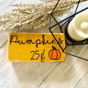 Pumpkins 25 Cents Wood Block | Fall Tier Tray Sign | Fall Farmhouse Wood Sign | Autumn Tier Tray | Yellow Pumpkin Mini Sign | Fall Mantle