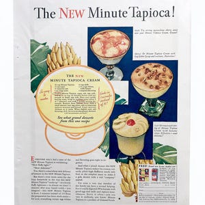 May include: Vintage advertisement for Minute Tapioca featuring images of the dessert in glass dishes. The ad includes text about the ease of preparation and the product's qualities. Bananas and text are also visible.