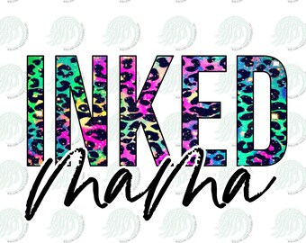The Original Inked Mama PNG DIGITAL DOWNLOAD for Sublimation or Screens
